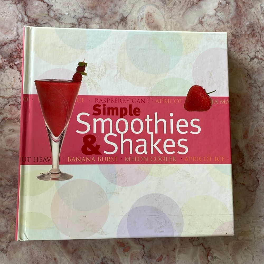 EUC~Hardcover Simply Smoothies and Shakes Cookbook